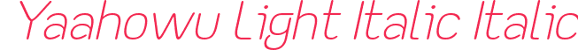 Yaahowu Light Italic Italic